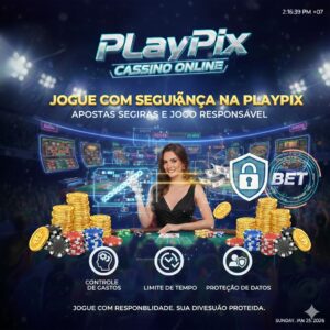 Como Jogar de Forma Segura na PlayPix