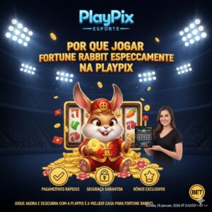 Por que Jogar Fortune Rabbit especificamente na PlayPix